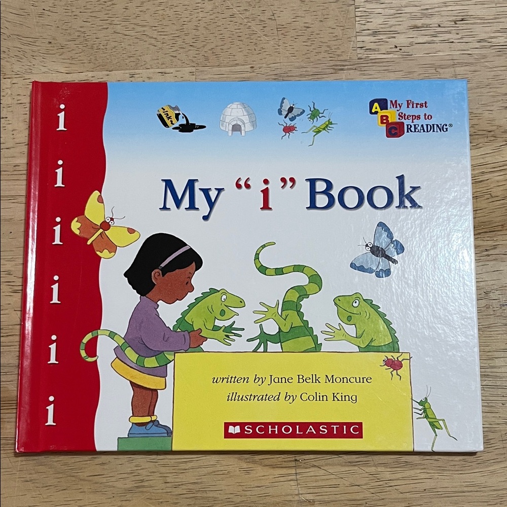 Scholastic My 'i' Book - My First Steps to Reading